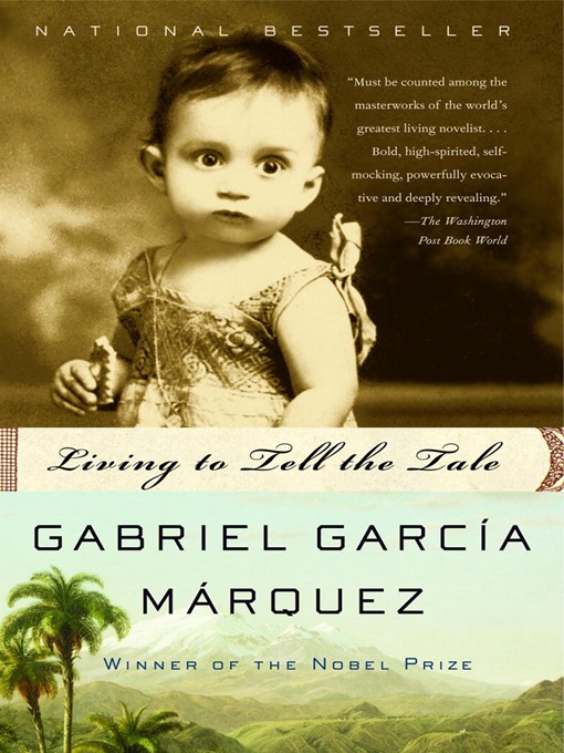 Title details for Living to Tell the Tale by Gabriel García Márquez - Available